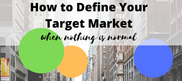 Defining your target market